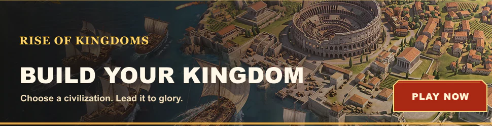 Rise of Kingdoms civilization and harbor artwork with Build Your Kingdom campaign creative